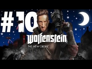 Wolfenstein: The New Order #10 CUPOLA LUNARE [Gameplay PS4]