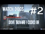 Watch Dogs Come trovare tutti i Codici QR Parte 2 by JTaz