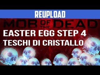 [reupload] MOTD: Easter Egg Parte 4 Teschi di Cristallo + Spingarda Gratis by Black