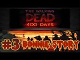The Walking Dead 400 Days Gameplay #3 - La storia di Bonnie by SaPudda