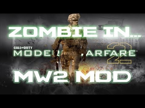 ZOMBIE IN MW2 - IW4M aiZombie [MOD MW2] by Still Tambu&FRAMTK