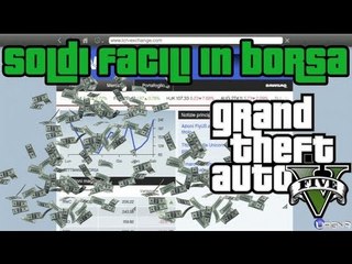 GTA 5 Come fare soldi facili usando la borsa azionaria by Bstaaard - Video  Dailymotion
