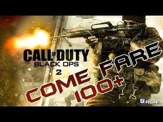 Black Ops 2 - 97-12 e "Come fare un 100+" by JasonStatham72