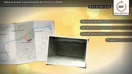Noisy le Grand- Local d'activité de 378 m2 A LOUER