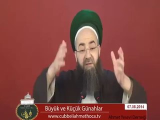 Büyük ve Küçük Günahlara Dikkat - Cübbeli Ahmet Hoca