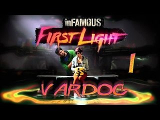 Infamous: Second Son - First Light ( Jugando ) ( Parte 1 ) #Vardoc1 En Español