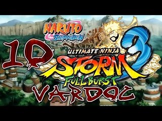 Naruto Shippuden: Ultimate Ninja Storm 3 Full Burst ( Jugando ) ( Parte 10 ) #Vardoc1 En Español
