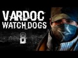 Watch Dogs ( Jugando ) ( Parte 8 ) #Vardoc1 En Español