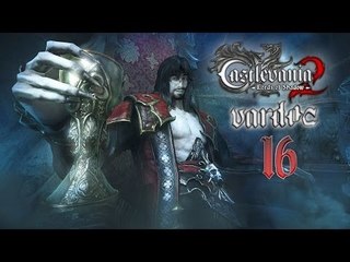Castlevania: Lords of Shadow 2 ( Jugando ) ( Parte 16 ) #Vardoc1 En Español