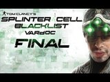 Splinter Cell: Blacklist ( Jugando ) ( Parte 14 ) ( Final ) #Vardoc1 En Español