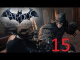 Batman: Arkham Origins ( Jugando ) ( Parte 15 ) #Vardoc1 En Español