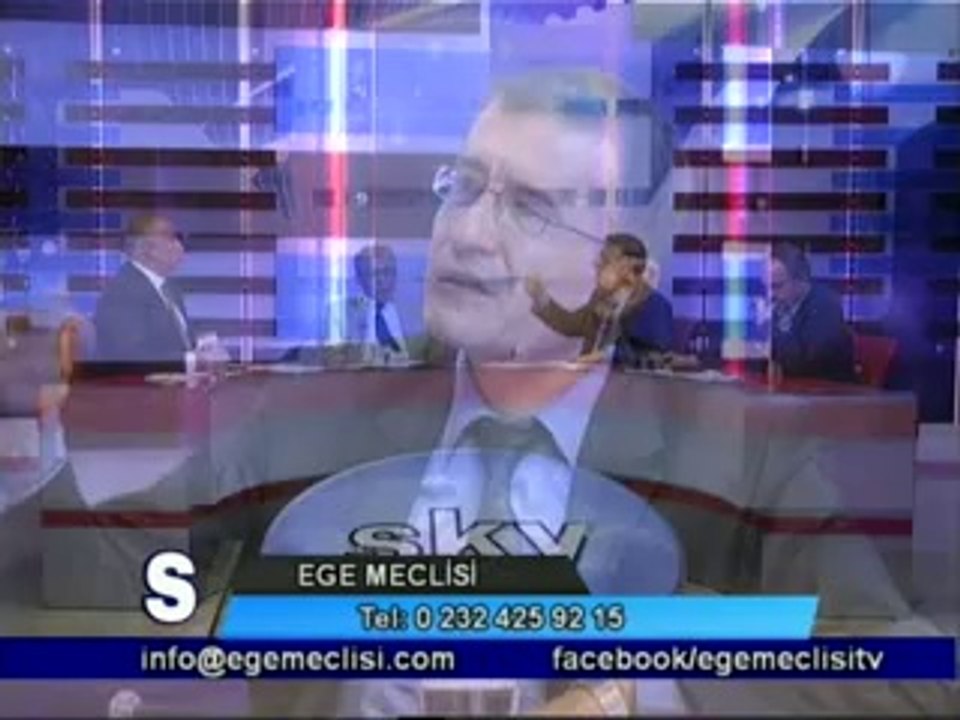 EGE MECLİSİ PROGRAMI 8 AĞUSTOS 2014 YAYINI PART 2