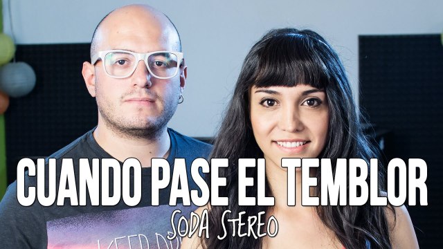 Cuando pase el temblor - Soda Stereo (Cover by The Covers)
