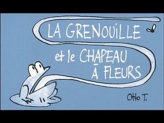 Flipbook : LA GRENOUILLE ET LE CHAPEAU À FLEURS