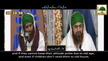 Madani Muzakaray Ki Madani Mehak - Burhay Maa Baap Kitchen Main…..? - Maulana Ilyas Qadri