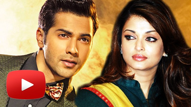 Aishwarya Rai REJECTS To Romance Varun Dhawan