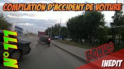 Compilation d'accident de voiture n°111 + Bonus / Car crash compilation 111