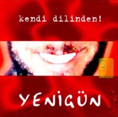Yenigün - Dostlara Mesaj