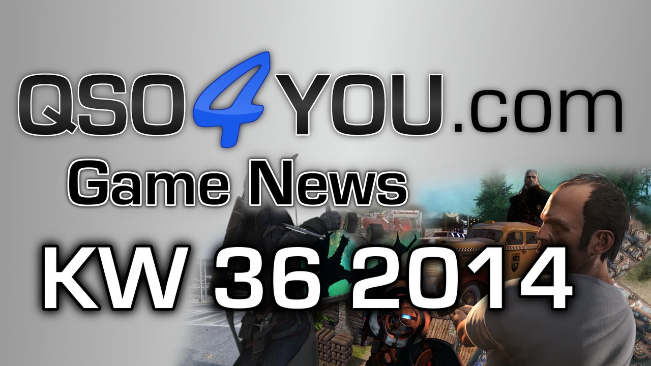 Game News KW 36/2014 | QSO4YOU Gaming