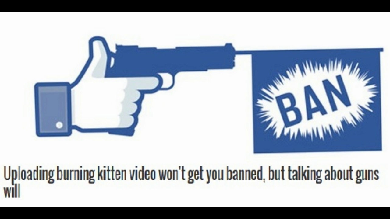 Uploading burning kitten video won't get you banned, but talking about guns will