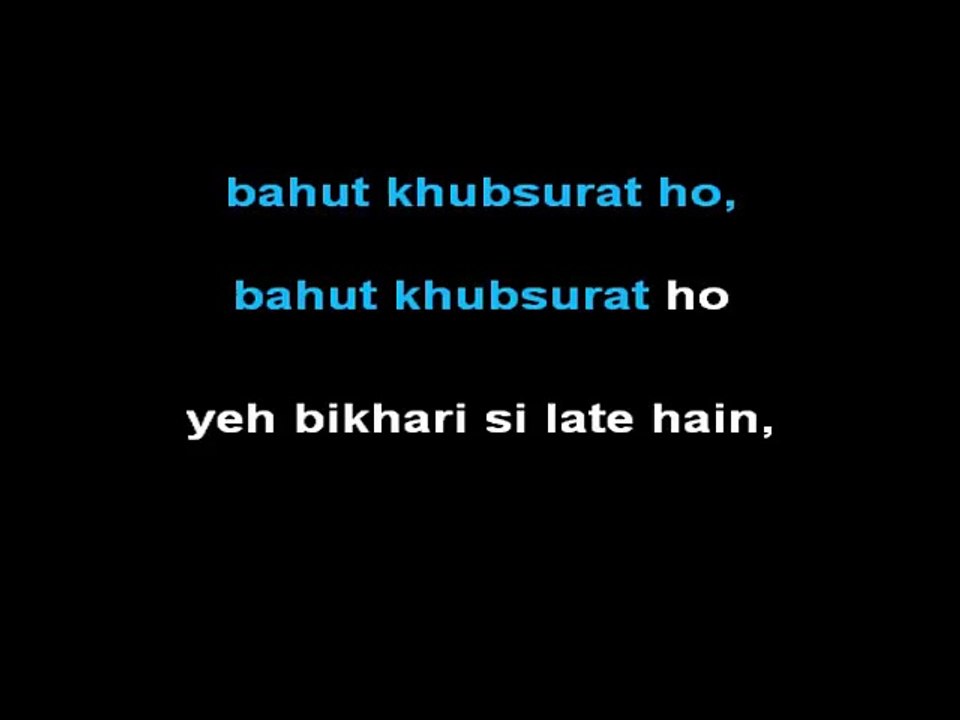 BAHUT KHOOBSURAT HOO KARAOKE-ABHIJIT