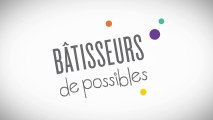 Découvrez Bâtisseurs de possibles