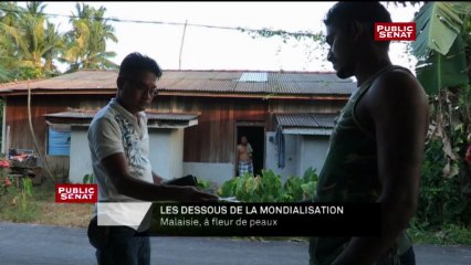 Bande annonce - Les dessous de la mondialisation : Malaisie, à fleur de peau