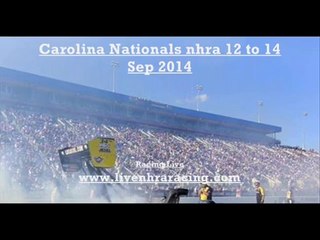 Live Carolina Nationals nhra 2014