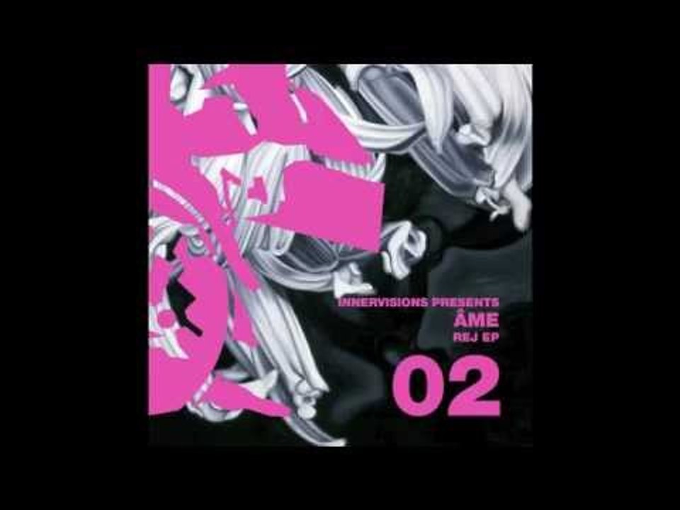 IV02 Âme - Rej - Rej EP