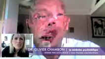 DR OLIVIER CHAMBON - LA MEDECINE PSYCHEDELIQUE