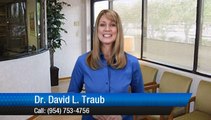 Dr. David L. Traub | Dentist Coral Springs Reviews