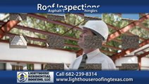 Roof Inspection Fort Worth, TX | Lighthouse Residential Roofing