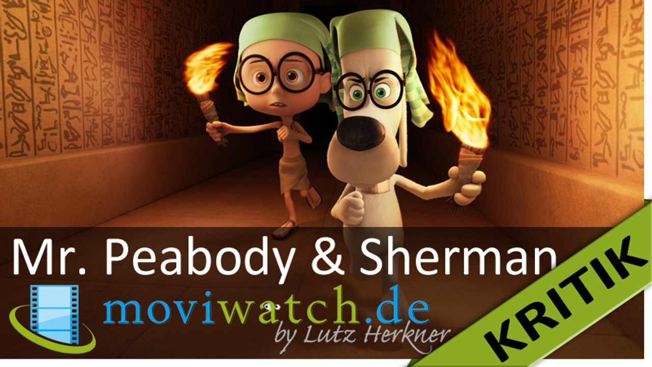 Mr.  Peabody & Sherman: Tierisch verrückter Spaß - Filmkritik