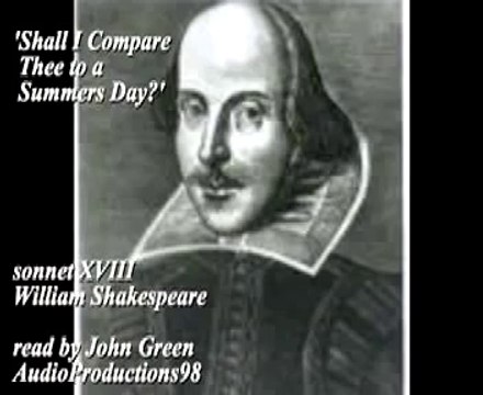 Shall I compare thee to a summer’s day ? Sonnet 18