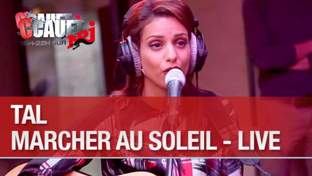 Tal - Marcher au Soleil - Live - C'Cauet sur NRJ