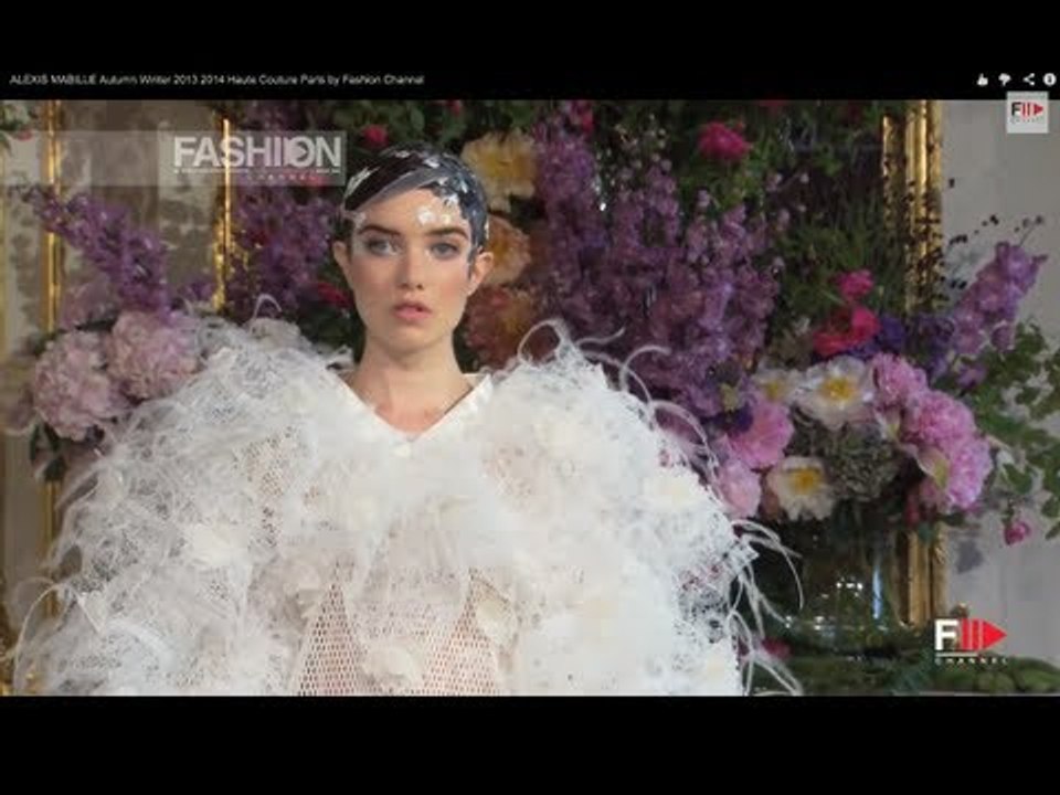 Fashion Show "ALEXIS MABILLE" Autumn Winter 2013 2014 Haute Couture Paris by Fashion Channel