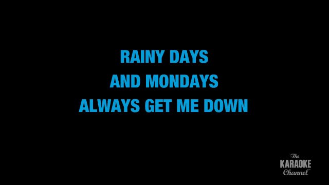 Rainy Days And Mondays in the Style of _Carpenters_ karaoke video with lyrics (no lead vocal)