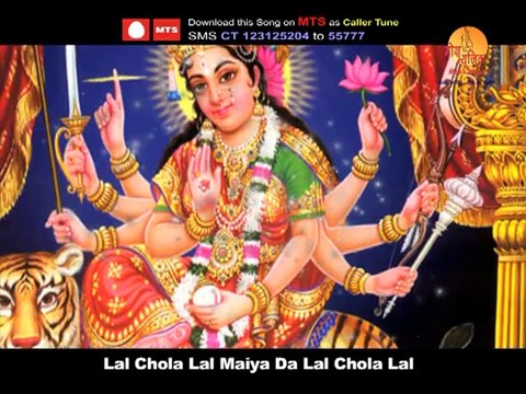 Laal Chola Laal Maiya Da - Tujhe Devton Ne Maana Maa