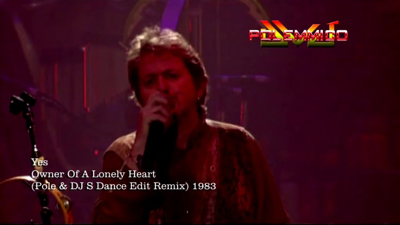 Yes - Owner Of A Lonely Heart (Pole & DJ S Bootleg Extended Dance Edit Remix) 1983
