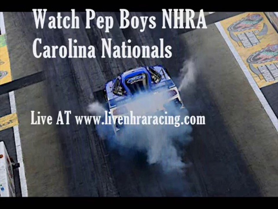 Watch Pep Boys NHRA Carolina Nationals