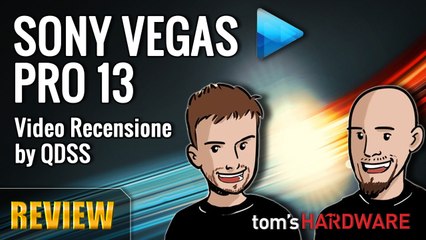 Sony Vegas Pro 13 - Recensione by QueiDueSulServer