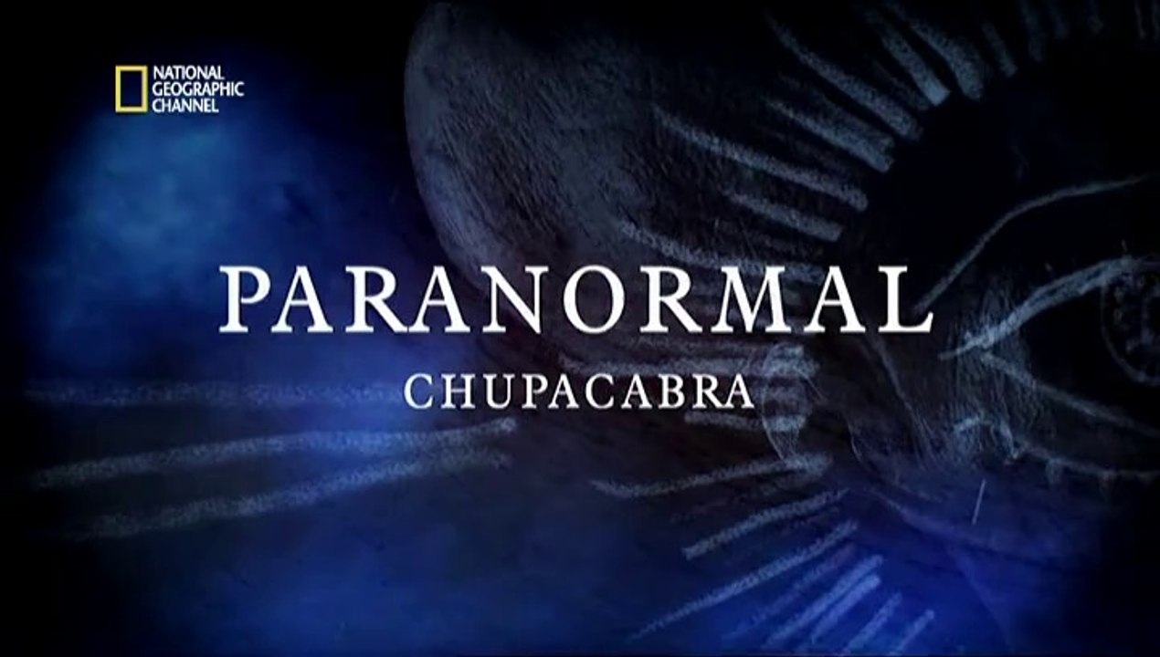 PARANORMAL - Chupacabra