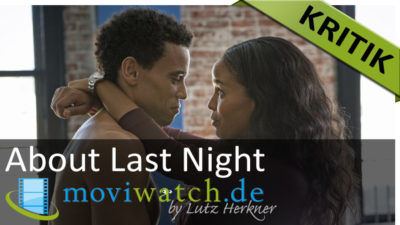 About Last Night: Eher One-Night-Stand als große Liebe - Filmkritik