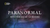 PARANORMAL - Mystérieuse Lumière
