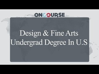 Study In USA || Degree In Design & Fine Arts || On Course