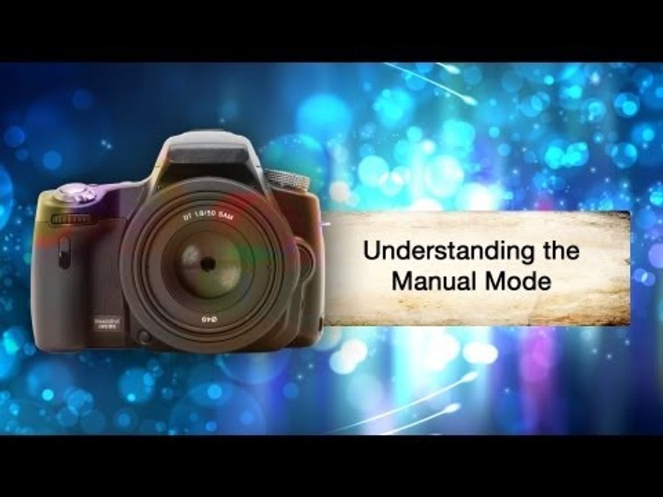 Understanding The Manual Mode || Shraddha Kadakia
