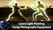 Learn Light Painting Using Photography Equipment || Shraddha Kadakia