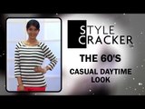 The Casual Daytime Look II 60'S Style II StyleCracker