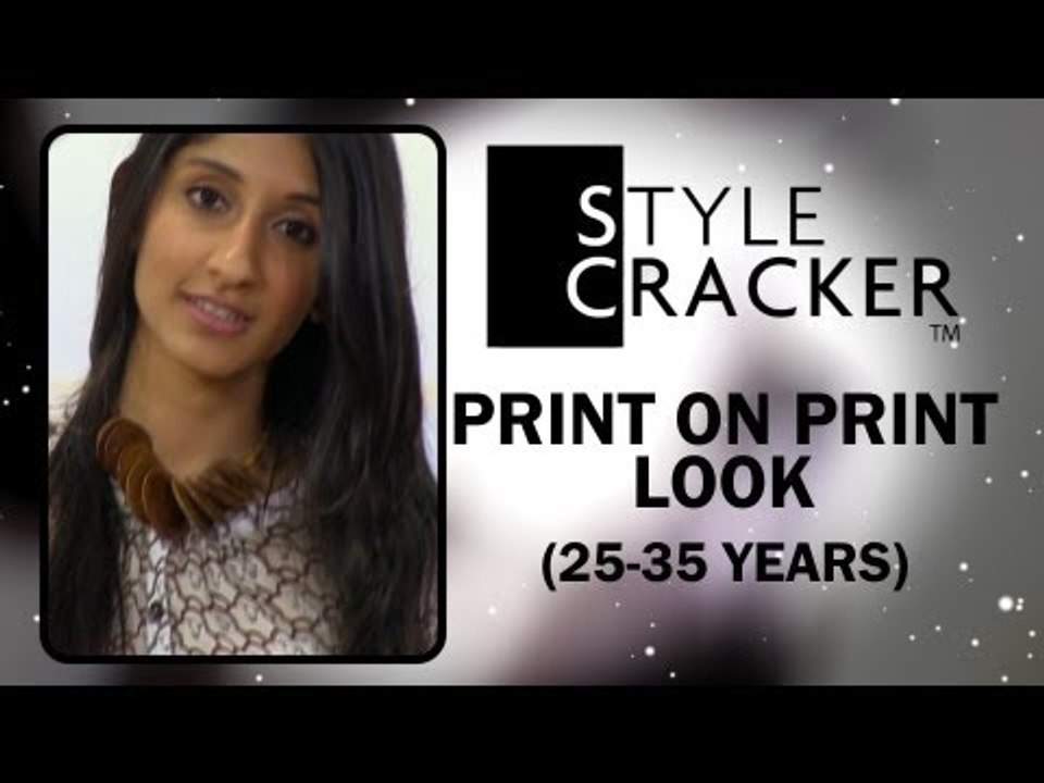 25-35 years II The Print on Print Look II StyleCracker