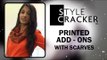 Printed Scarves II Printed Add-Ons II StyleCracker